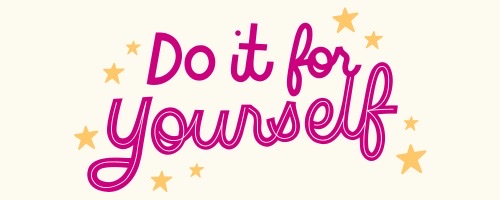 Text auf dem Bild in roter Schrift: Do it for Yourself
