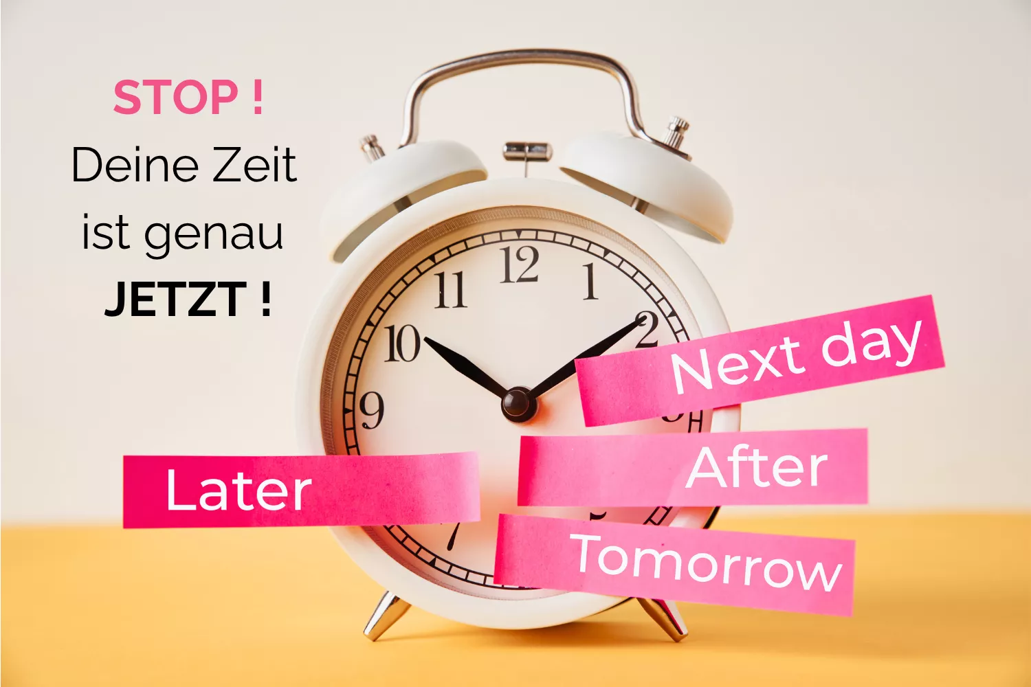 Wecker - Deine Zeit ist genau jetzt